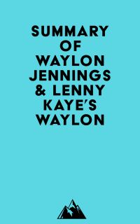 Summary of Waylon Jennings & Lenny Kaye's Waylon