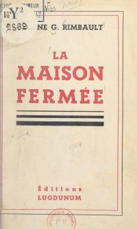 La maison fermée