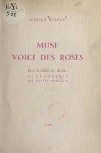 Muse, voici des roses