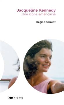 Jacqueline Kennedy : une icône américaine