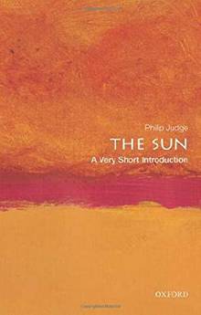 The Sun: a Very Short Introduction