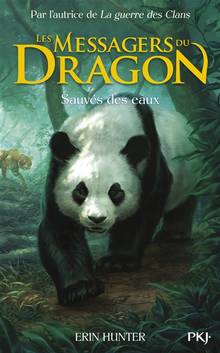 Les messagers du dragon : Volume 1, Sauvés des eaux