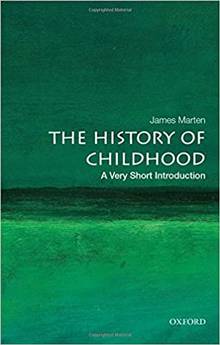 The History of Childhood: a Very Short Introduction