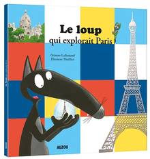 Loup qui explorait Paris, Le