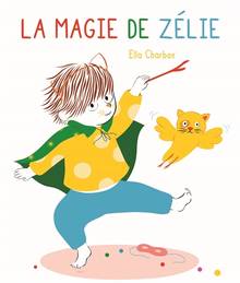 Magie de Zélie, La