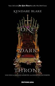 Three dark crowns, t . 2 : One Dark Throne