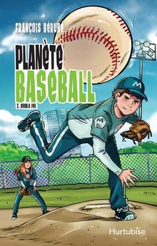 Planète baseball, t. 2 : Double jeu