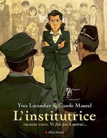 L'institutrice : Volume 1, Ne fais pas à autrui...