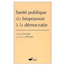 Santé publique du biopouvoir à la démocratie