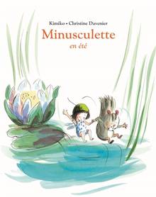 Minusculette en été