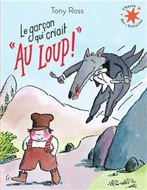 Garçon qui criait Au loup ! (Le)