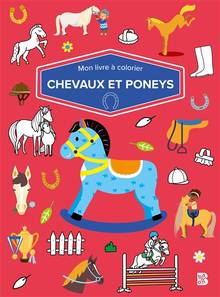 Chevaux et poneys Mon livre à colorier