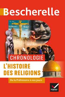 L'histoire des religions : de la préhistoire à nos jours