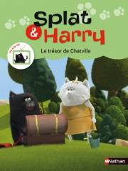 Splat & Harry : Le trésor de Chatville