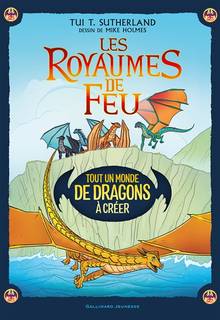 Les royaumes de feu : tout un monde de dragons à créer