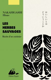 Herbes sauvages : Récits d'un cuisinier