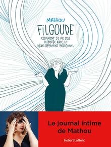 Filgoude : comment je me suis disputée avec le développement personnel