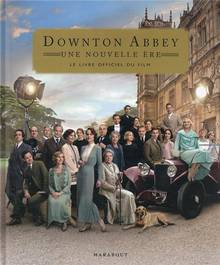 Downton Abbey : une nouvelle ère : le livre officiel du film