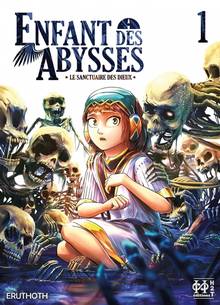 Les enfants des abysses : Volume 1, Le sanctuaire des dieux