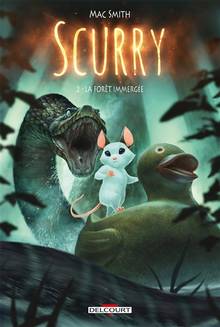 Scurry ; Volume 2, La forêt immergée