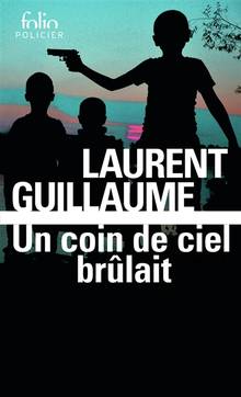 Un coin de ciel brûlait : Thriller