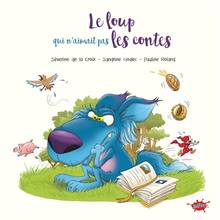 Loup qui n'aimait pas les contes, Le