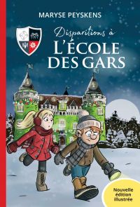 École des gars : Volume 4, Disparitions à l’École des Gars