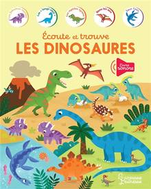 Dinosaures : Écoute et trouve