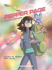 Pepper Page, t.1 : Sauve l'univers !