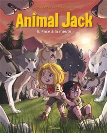 Animal Jack, Volume 6 : Face à la meute