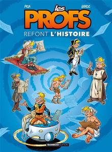 Profs refont l'histoire, Tome 1