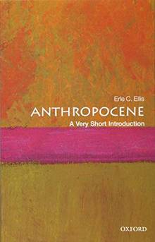 Anthropocene: a Very Short Introduction