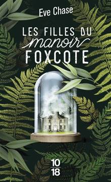 Filles du manoir Foxcote, Les