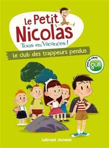 Petit Nicolas : Tous en vacances !, Tome 1 : Le club des trappeurs perdus