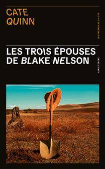 Trois épouses de Blake Nelson, Les