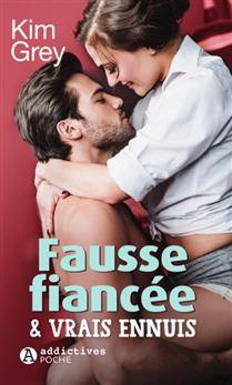 Fausse fiancée : & vrais ennuis