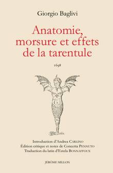 Anatomie, morsure et effets de la tarentule : 1698 = De anatome, morsu et effectibus tarentulae : 1698