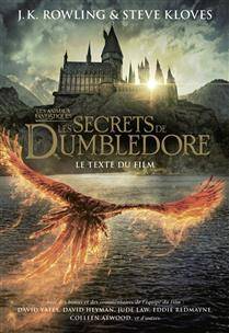 Secrets de Dumbledore, Les : Les animaux fantastiques