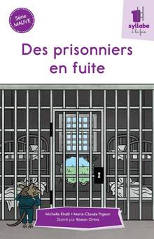 Des prisonniers en fuite