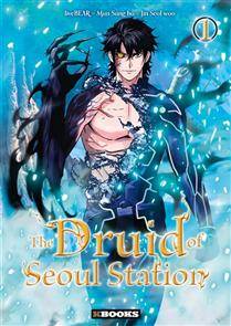 The Druid of Seoul Station, Tome 1