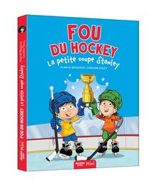 Fou du hockey, Tome 5 : La petite coupe Stanley