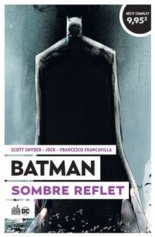 Batman, Tome 8: Sombre reflet