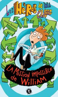 Héros de ma classe, Tome 23 : La mission impossible de William