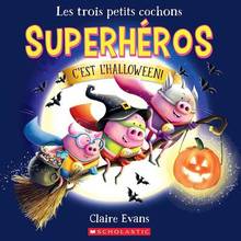 Les trois petits cochons superhéros c'est l' Halloween