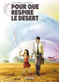 Futurs de Liu Cixin, Tome 2 : Pour que respire le désert