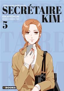 Qu'est-ce qui cloche avec la secrétaire Kim ?, Tome 5