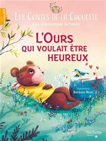 Contes de la chouette : L'ours qui voulait être heureux