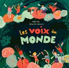 Voix du monde, Les