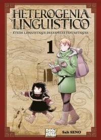 Heterogenia linguistico : Études linguistiques des espèces fantastiques, Tome 1