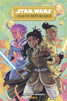 Star Wars : La Haute République : Les aventures, Tome 2 : Mission Bilbousa